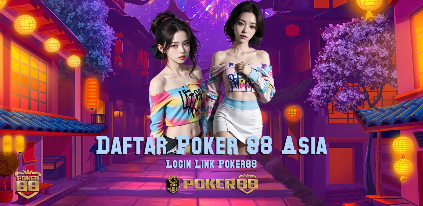 Poker88 | Daftar Bandar Betting Online Indonesia Terpercaya