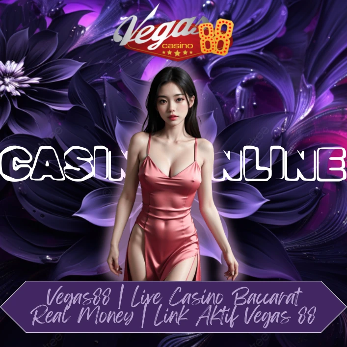 Vegas88 | Live Casino Baccarat Real Money | Link Aktif Vegas 88